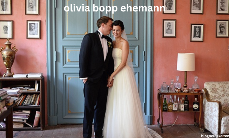 olivia bopp ehemann