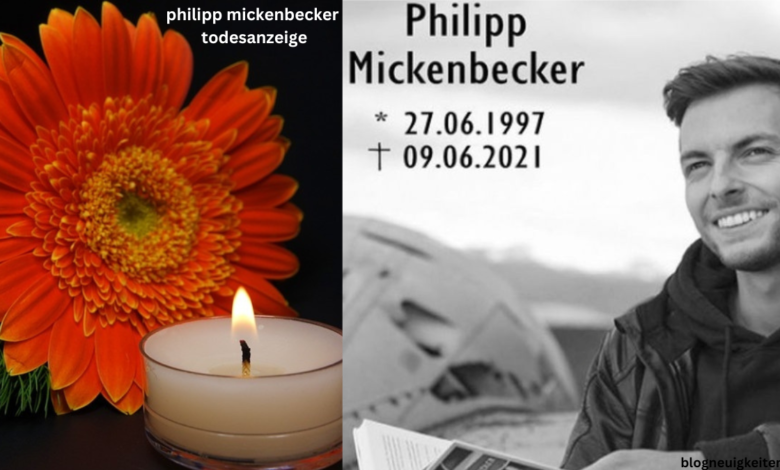philipp mickenbecker todesanzeige