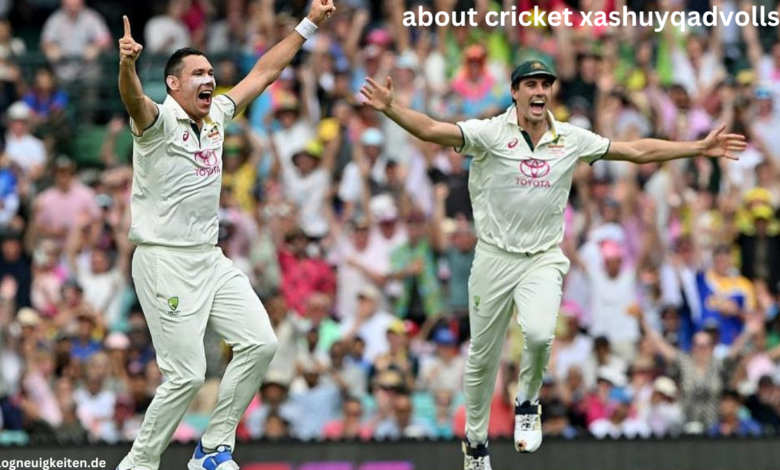 about cricket xashuyqadvolls